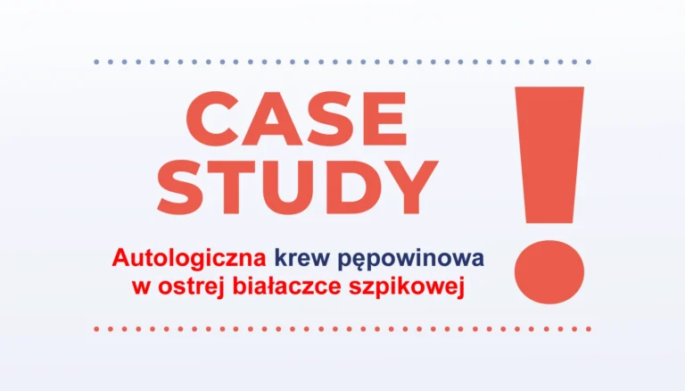 Własna krew pępowinowa w białaczce