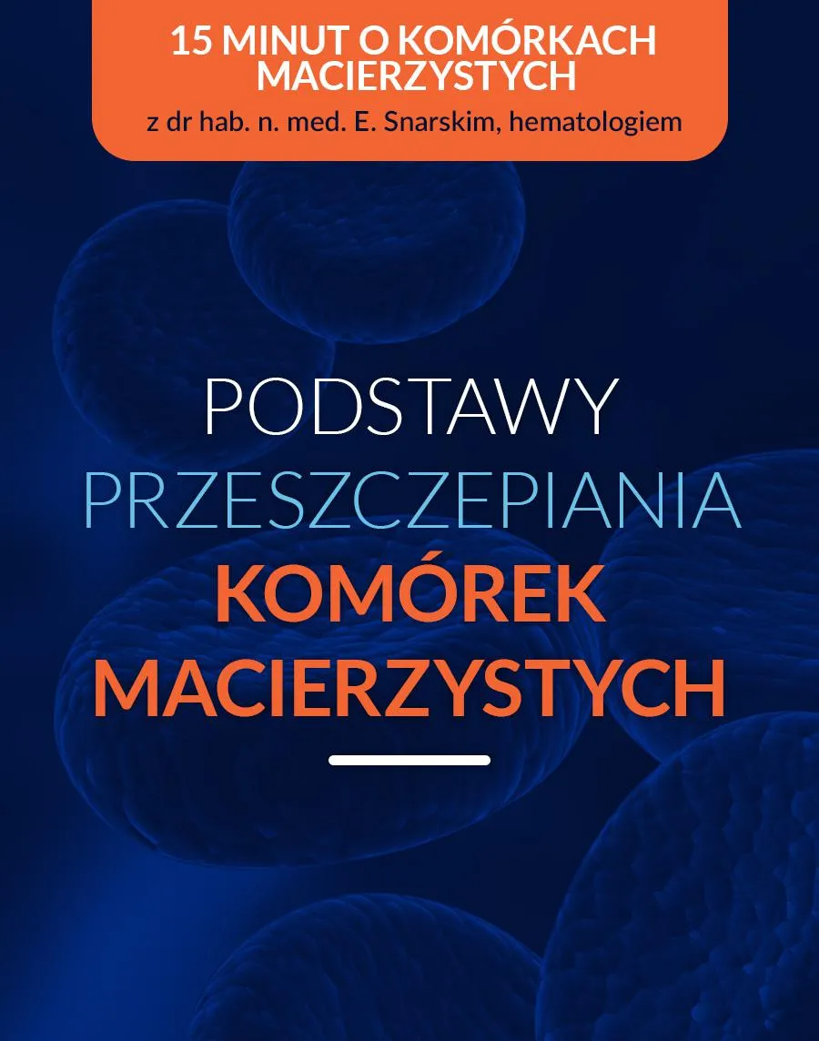 podstawy-przeszczepiania-komorem-macierzystych