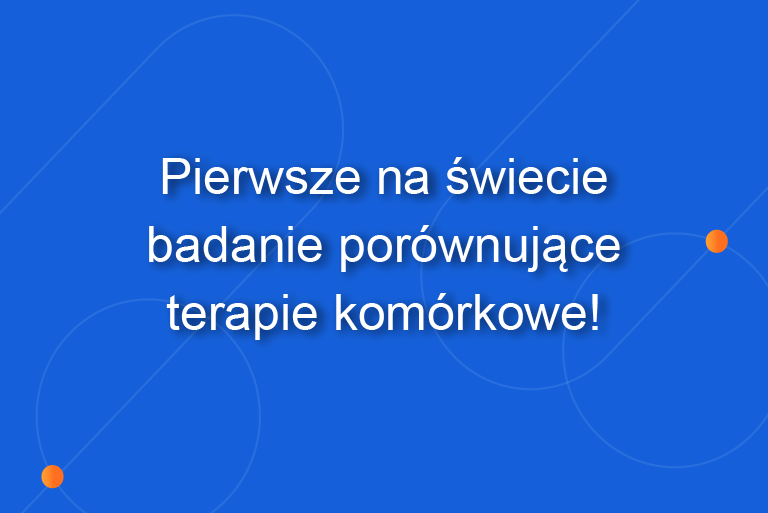 Krew pępowinowa vs. MSC – porównanie skuteczności